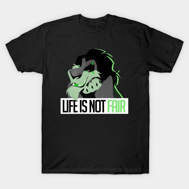 Lion King - Life is not Fair T-Shirt by eryhope